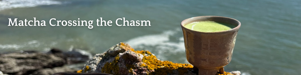 Matcha Crossing the Chasm